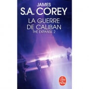 The Expanse - Tome 2 : La Guerre de Caliban