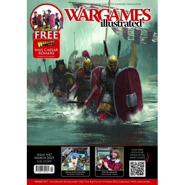 Wargames Illustrated WI447 March Edition