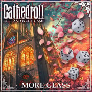 Cathedroll: More Glass