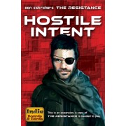 The Resistance : Hostile Intent