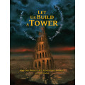 Let Us Build a Tower 0