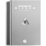 Prismatic Wisdom