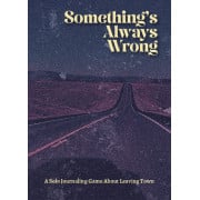 Something's Always Wrong
