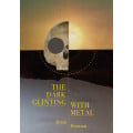 The Dark Glinting with Metal 0