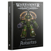 The Horus Heresy - Liber Astartes: Livre d'Armée Legiones Astartes Loyalistes