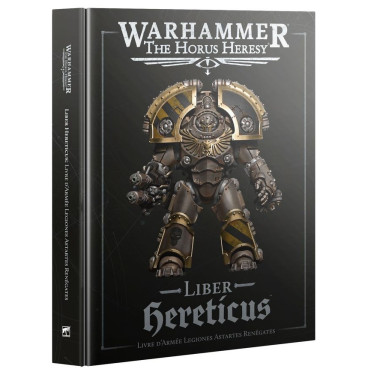 The Horus Heresy - Liber Hereticus: Traitor Legiones Astartes Army Book