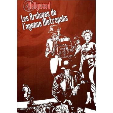 Hellywood - Les Archives de l'Agence Metropolis