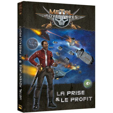 Metal Adventures - La Prise et le Profit
