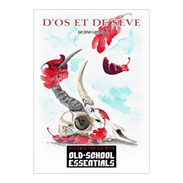 Old School Essentials - Aventure - D'Os et de Sève - Version PDF