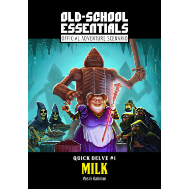 Old School Essentials - Quick Delve N°1: Milk
