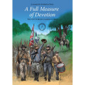 A Full Measure of Devotion: the Gettysburg Campaign 1863 0