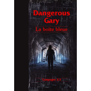 Dangerous Gary - La Boite bleue