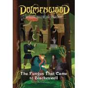 Dolmenwood - The Fungus That Came to Blackeswell