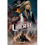 La Bannière de la Liberté - Règles & Univers