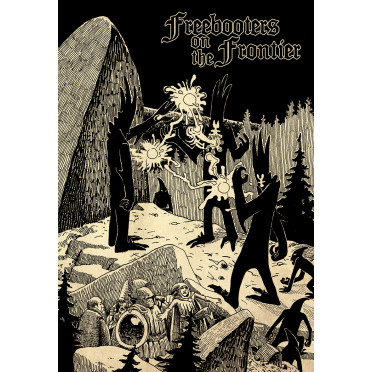 Freebooters on the Frontier