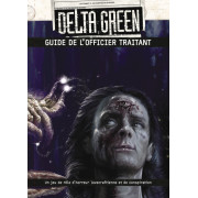 Delta Green - Guide de l'Officier Traitant