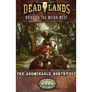 Deadlands: the Weird West &ndash; Abominable Northwest