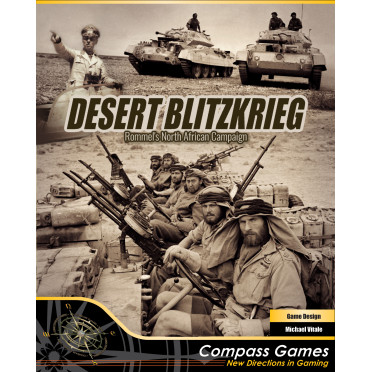 Desert Blitzkrieg: Rommel’s North African Campaign