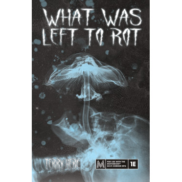 What Was Left to Rot