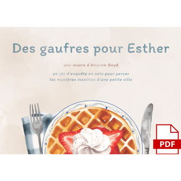 Des gaufres pour Esther - JDR Solo – PDF