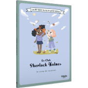 Le Club Sherlock Holmes &ndash; Le Camp de Vacances
