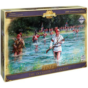 1812: The Invasion of Canada