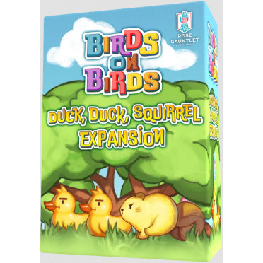 Birds on Birds: Duck, Duck, Squirrell Expansion