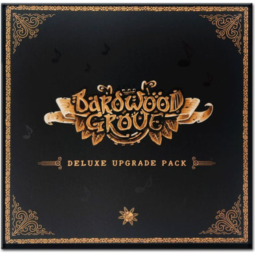 Bardwood Grove - Deluxe Upgrade Pack