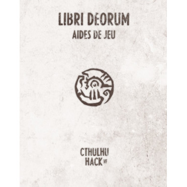 Cthulhu Hack - Libri Deorum : aides de jeu