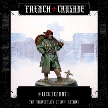 Boite de Trench Crusade - The Principality of New Antioch - Lieutenant