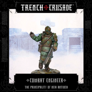 Boite de Trench Crusade - The Principality of New Antioch - Combat Engineer