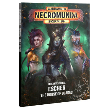 Boite de Necromunda : Skirmish - Underhive Journal - Escher - The House of Blades